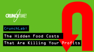 Are Hidden Food Costs Killing Your Profits? – CrunchTime!