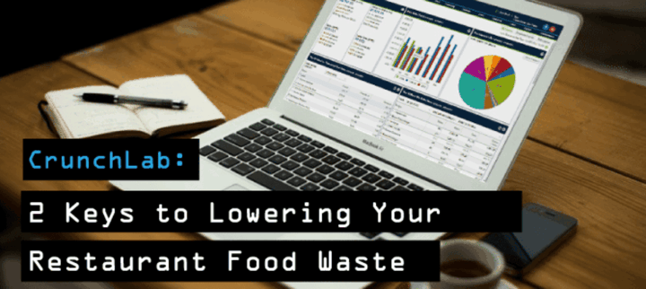 Two Keys to Lowering Restaurant Food Waste